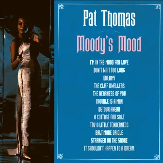 Moody's Mood by Pat Thomas