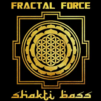 Shakti Bass by Fractal Force