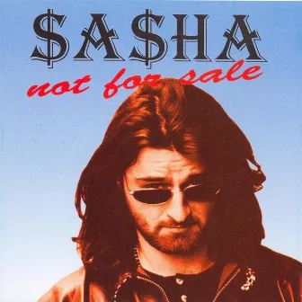 NOT FOR SALE by Sasha