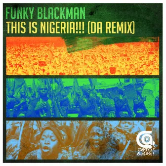 This Is Nigeria (Da Remix) by Funky Blackman