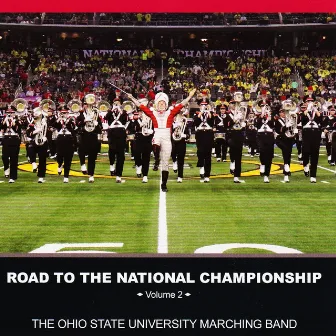 Road to the National Championship, Vol 2 by The Ohio State University Marching Band