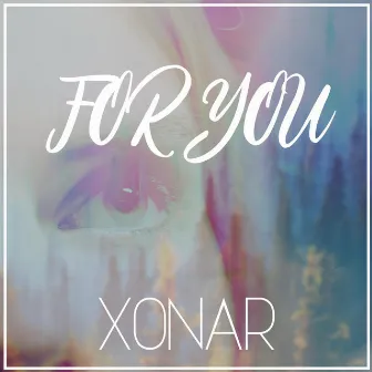 For You by Xonar