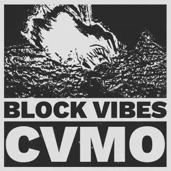 Block Vibes by CVMO