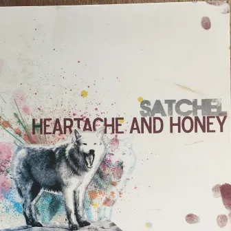 Heartache and Honey by Satchel