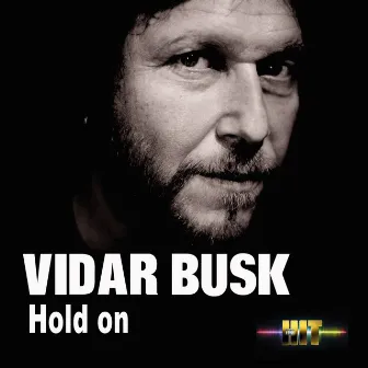 Hold On by Vidar Busk