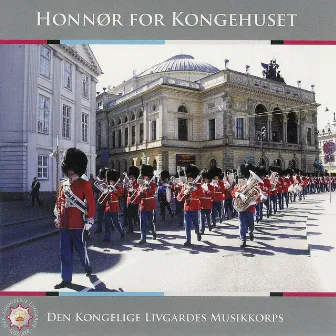 Honnør For Kongehuset by Den Kongelige Livgardes Musikkorps