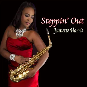 Steppin' Out by Jeanette Harris