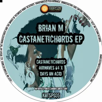 Castanetichords EP by Brian M