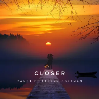 Closer by Zandt