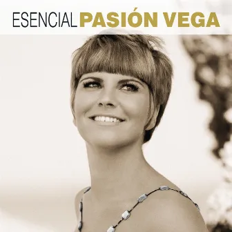 Esencial Pasión Vega by Pasión Vega