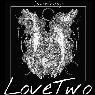 Lovetwo by Jovem Saw