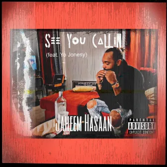 See You Calling by Jaheem Hasaan