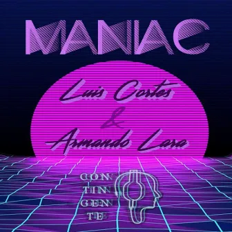 Maniac by Contingente