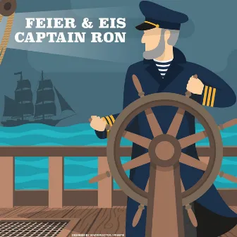 Captain Ron by Feier & Eis