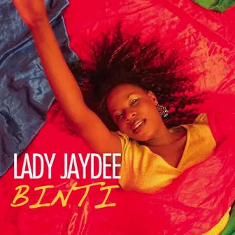 Binti by Lady Jaydee