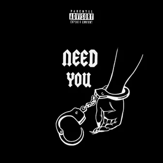 Need You by PEEZ