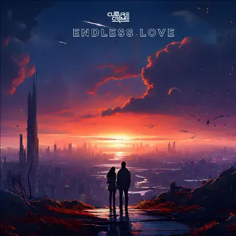 Endless Love by Culture Crime