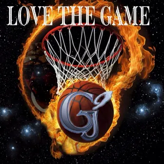 Love the Game by JSUN GNINE