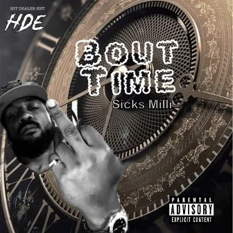 Bout Time by Sicks Milli