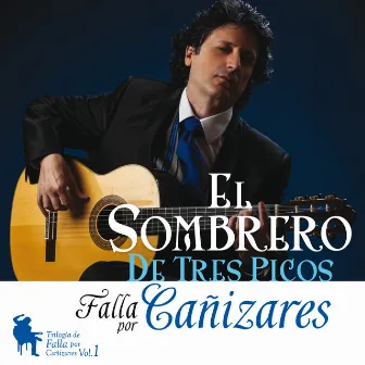 El Sombrero de Tres Picos - Falla por Cañizares Vol. 1 by Unknown Artist