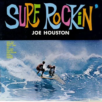 Surf Rockin' by Joe Houston