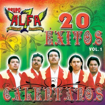 20 Éxitos Calentanos, Vol. 1 by Grupo Alfa 7