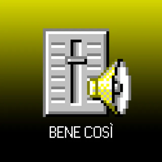 Bene così