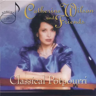 Classical Potpourri by Catherine Wilson