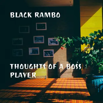 Thoughts of a Boss Player by Black Rambo