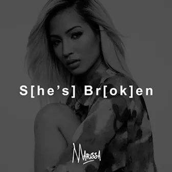 She's Broken (He's Ok) by Marissa