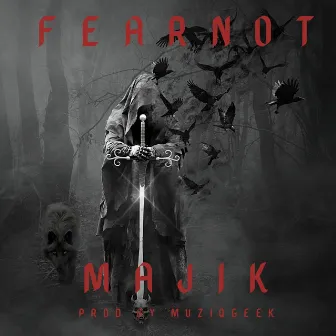 Majik by Fearnot