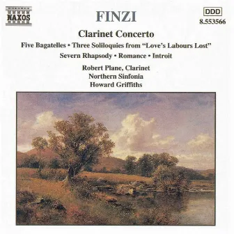 Finzi: Clarinet Concerto / Five Bagatelles / Three Soliloquies / Romance by Gerald Finzi