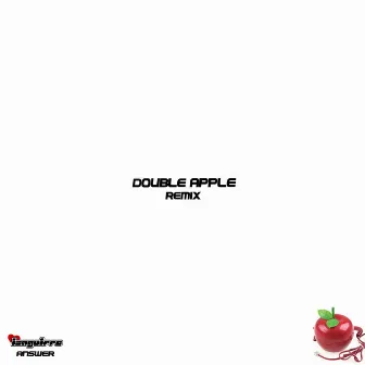 Answer! (Double Apple Remix) by Izaguirre