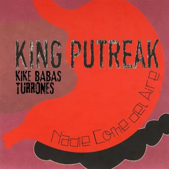 Nadie Come del Aire by King Putreak