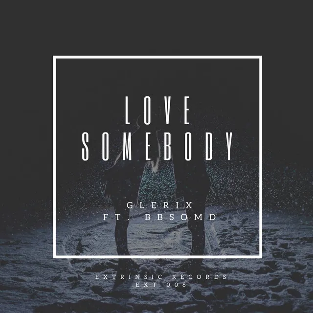 Love Somebody