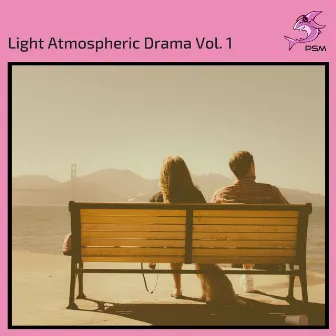 Light Atmospheric Drama Vol 1 by 