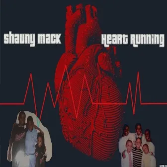 Heart Running by Shauny Mack