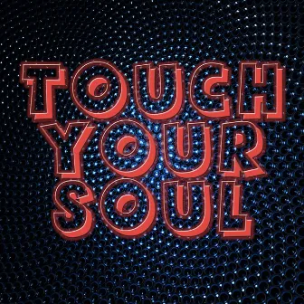 Touch Your Soul by Andrea Tigli