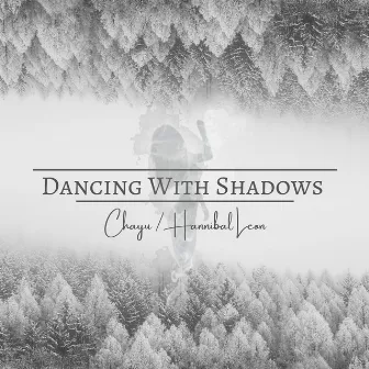 Dancing With Shadows by chayu