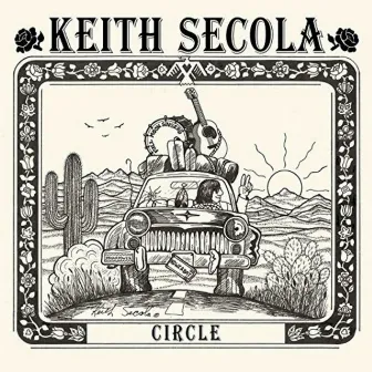 Circle (25th Anniversary Deluxe) by Keith Secola