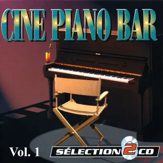 Piano-Bar Vol. 1 : The Best Movie Music Themes (Ciné Piano-Bar) by Henri Pélissier