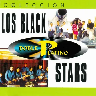 Colección Doble Platino: Los Black Stars by Los Black Stars