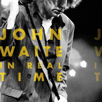 In Real Time by John Waite