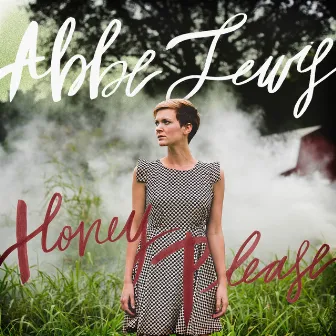 Honey Please by Abbe Lewis