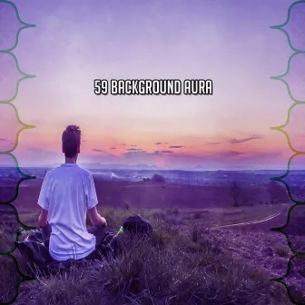 59 Background Aura by Asian Zen: Spa Music Meditation