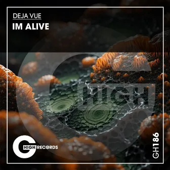 Im Alive by Deja Vue