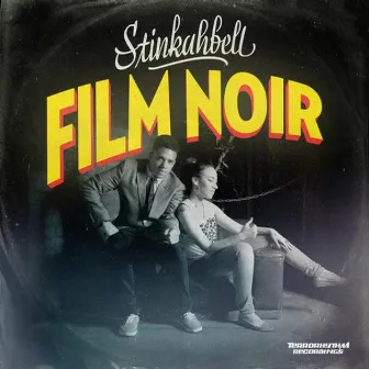 Film Noir EP by Stinkahbell