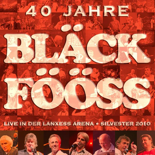 Bläck Fööss 40 Jahre Live