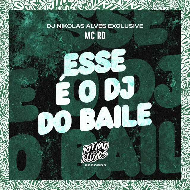 Esse É o Dj do Baile