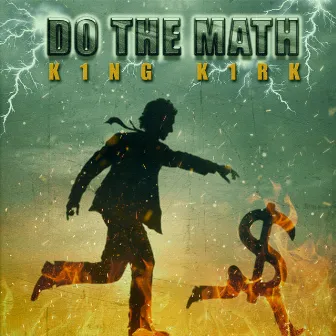 Do the Math by King Kirk